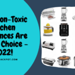 Non-Toxic Kitchen Appliances