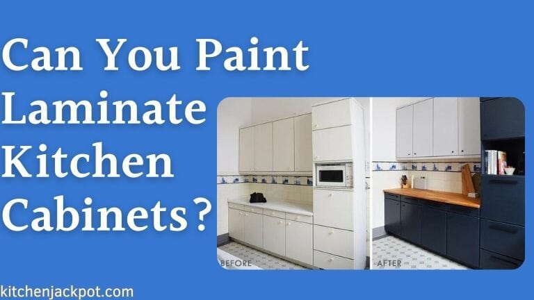 Can You Paint Laminate Kitchen Cabinets
